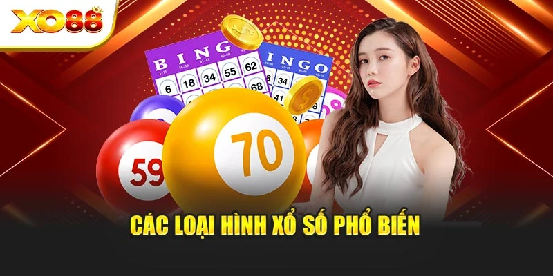 Các loại hình xổ số phổ biến