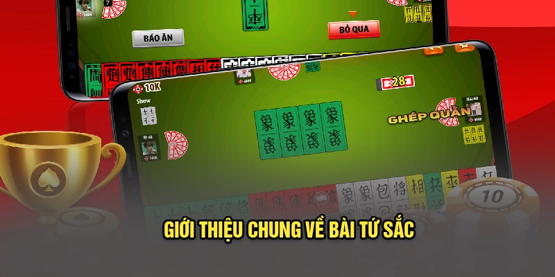 Giới thiệu chung về bài Tứ Sắc