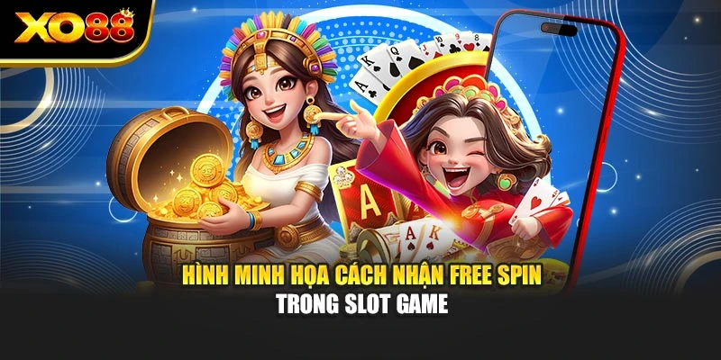 Hình minh họa cách nhận free spin trong slot game