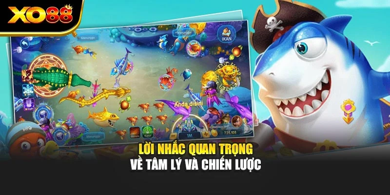 Lời nhắc quan trọng về tâm lý và chiến lược