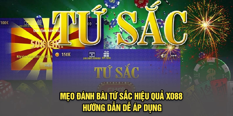 Mẹo Đánh Bài Tứ Sắc Hiệu Quả Xo88 – Hướng Dẫn Dễ Áp Dụng