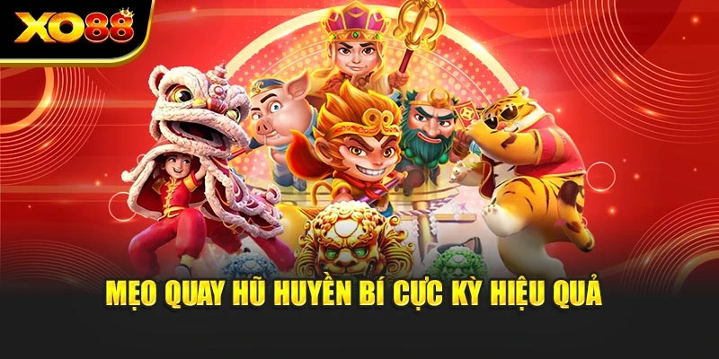 Mẹo quay hũ huyền bí cực kỳ hiệu quả