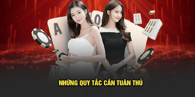 Những quy tắc cần tuân thủ
