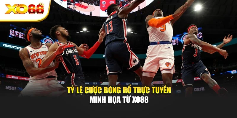 Tỷ lệ cược bóng rổ trực tuyến minh họa từ Xo88