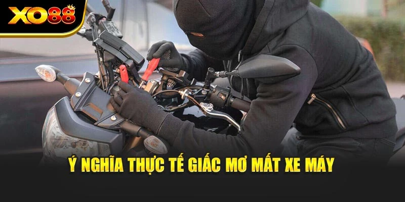 Ý nghĩa thực tế giấc mơ mất xe máy